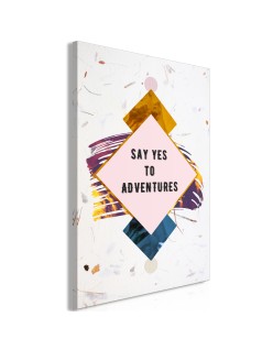 Картина - Say Yes to Adventures (1 Part) Vertical