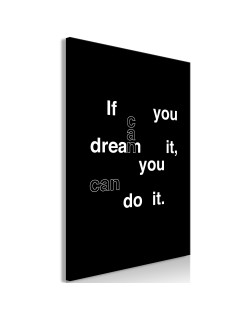 Картина - If You Can Dream It, You Can Do It (1 Part) Vertical